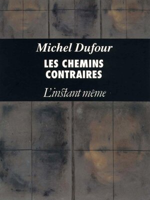 cover image of Les chemins contraires